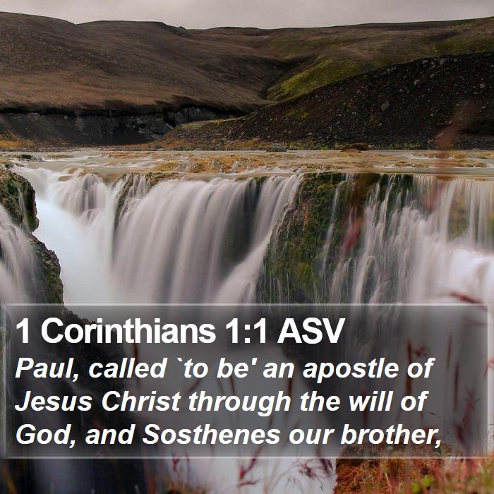 1 Corinthians 1:1 ASV - Paul, called `to be' an apostle of Jesus Christ - Bible Verse Picture