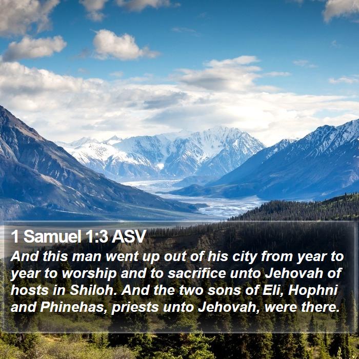 1 Samuel 1:3 ASV - And this man went up out of his city from year to - Bible Verse Picture
