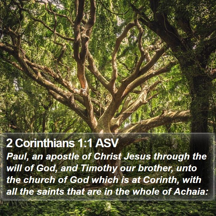 2 Corinthians 1:1 ASV - Paul, an apostle of Christ Jesus through the will - Bible Verse Picture