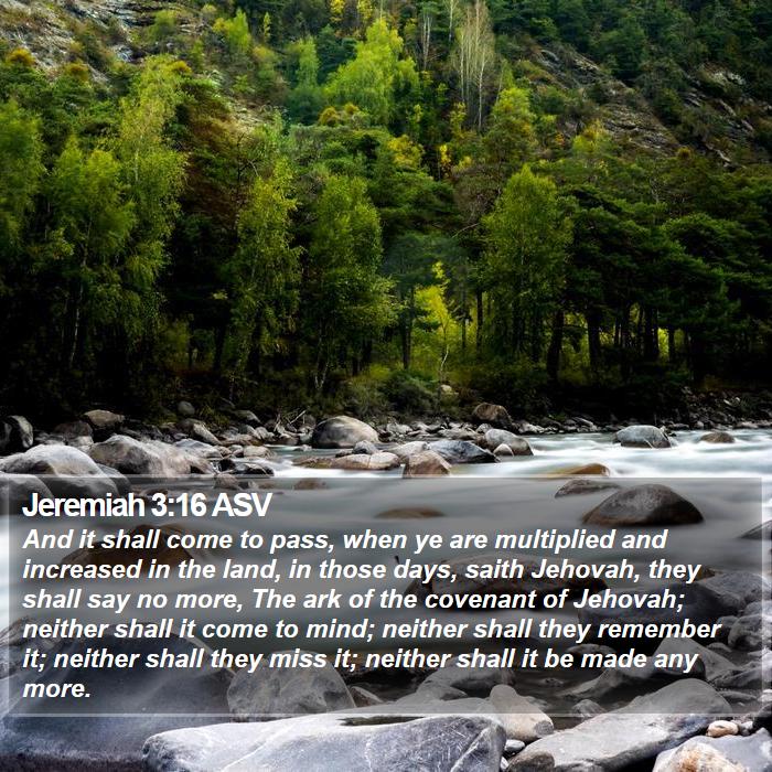 Jeremiah 3:16 ASV - And it shall come to pass, when ye are multiplied - Bible Verse Picture