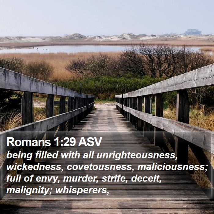 Romans 1:29 ASV - being filled with all unrighteousness, - Bible Verse Picture