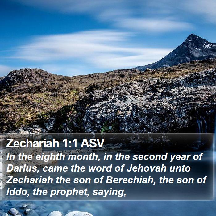Zechariah 1:1 ASV - In the eighth month, in the second year of - Bible Verse Picture