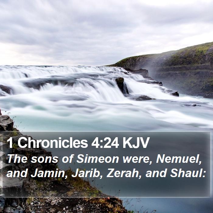 1 Chronicles 4:24 KJV - The sons of Simeon were, Nemuel, and Jamin, - Bible Verse Picture