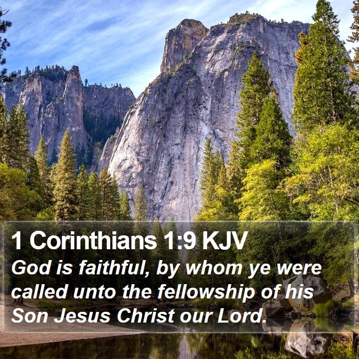 1 Corinthians 1:9 KJV - God is faithful, by whom ye were called unto the - Bible Verse Picture