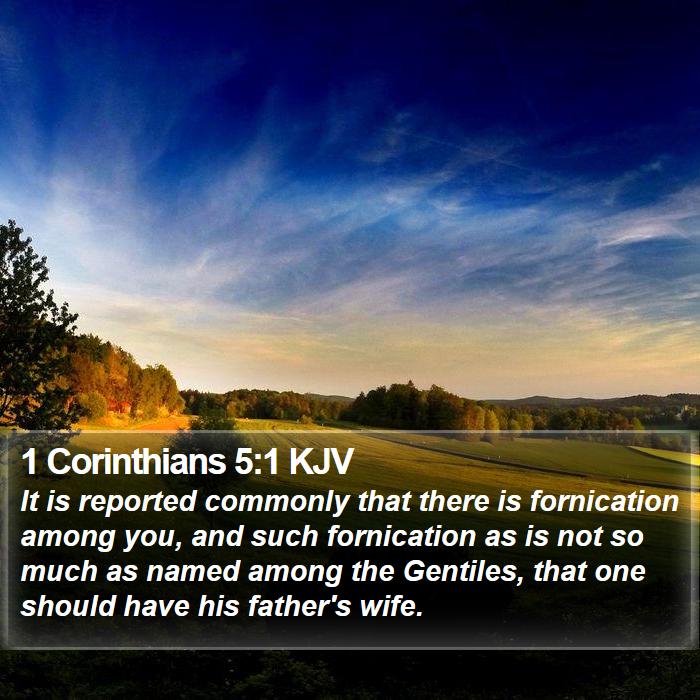 1 Corinthians 5:1 KJV - It is reported commonly that there is fornication - Bible Verse Picture