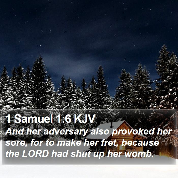 1 Samuel 1:6 KJV - And her adversary also provoked her sore, for to - Bible Verse Picture