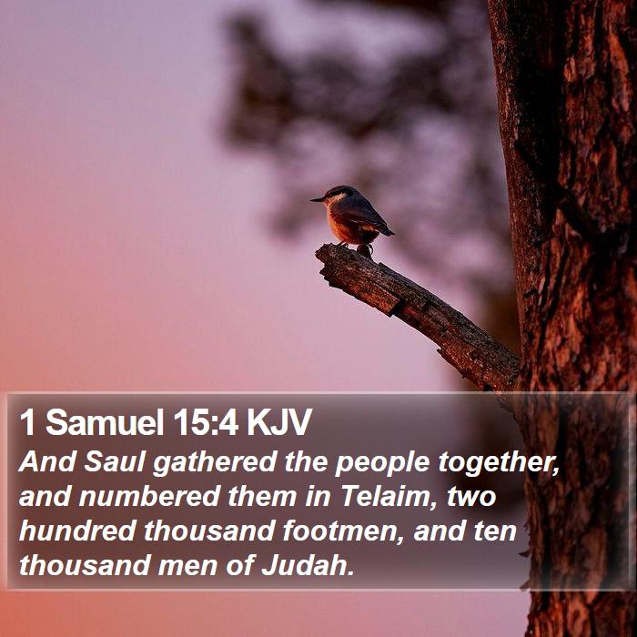 1 Samuel 15:4 KJV - And Saul gathered the people together, and - Bible Verse Picture