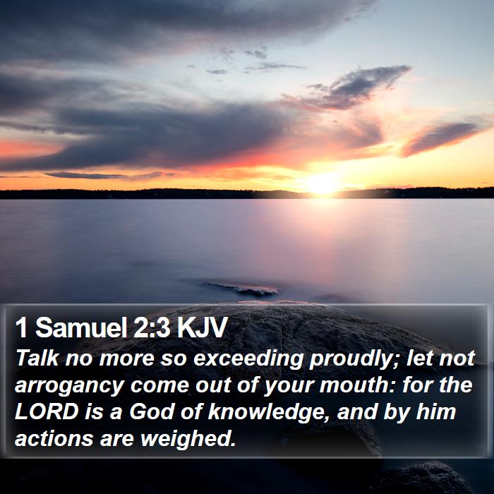 1 Samuel 2:3 KJV - Talk no more so exceeding proudly; let not - Bible Verse Picture