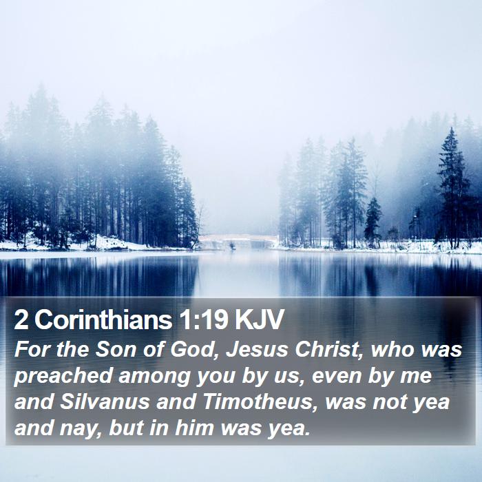 2 Corinthians 1:19 KJV - For the Son of God, Jesus Christ, who was - Bible Verse Picture