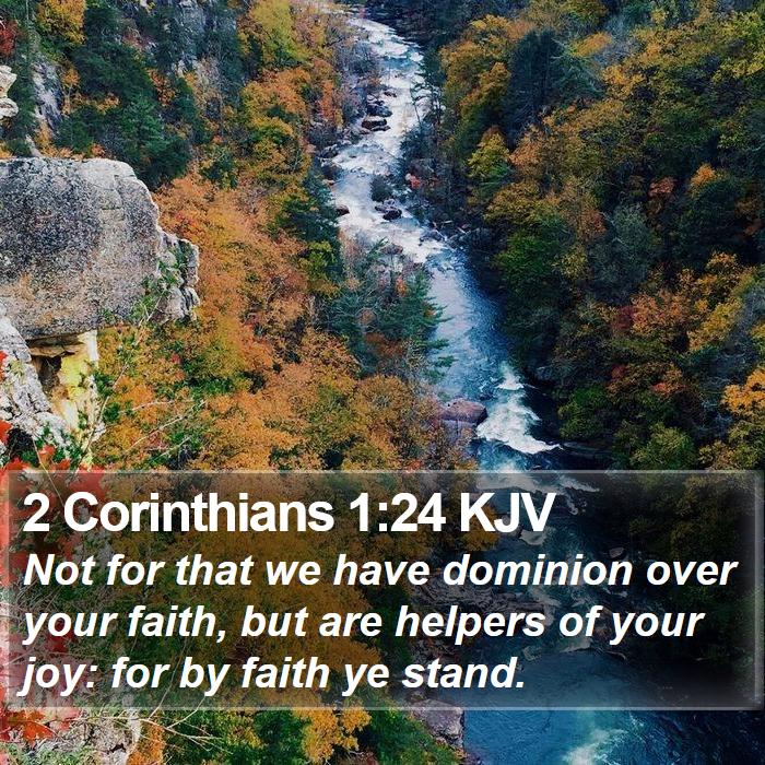 2 Corinthians 1:24 KJV - Not for that we have dominion over your faith, - Bible Verse Picture