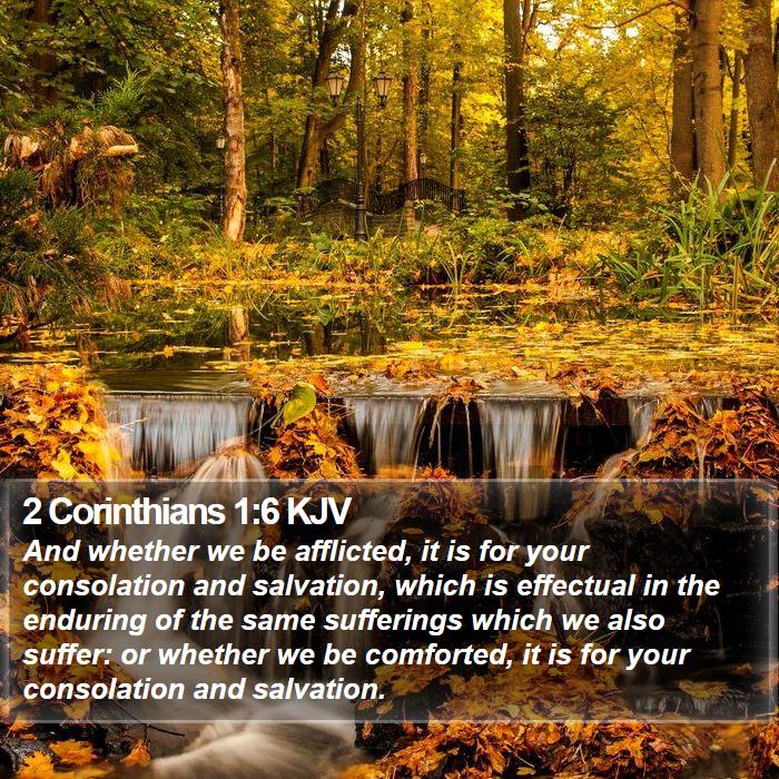 2 Corinthians 1:6 KJV - And whether we be afflicted, it is for your - Bible Verse Picture