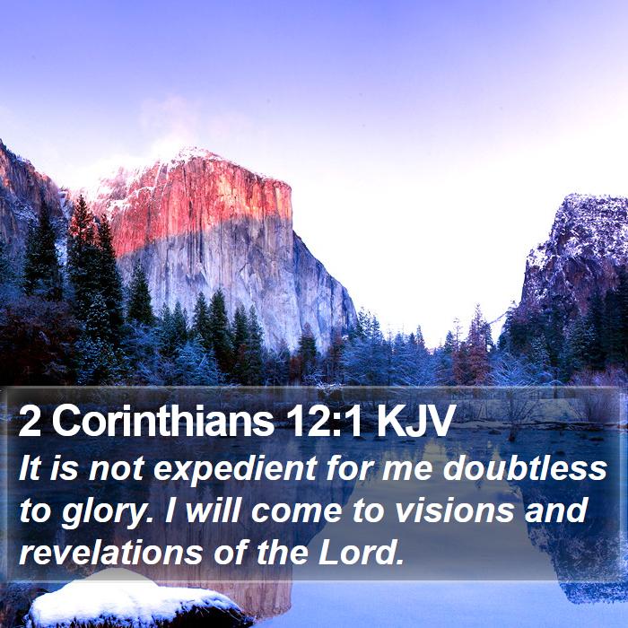 2 Corinthians 12:1 KJV - It is not expedient for me doubtless to glory. I - Bible Verse Picture