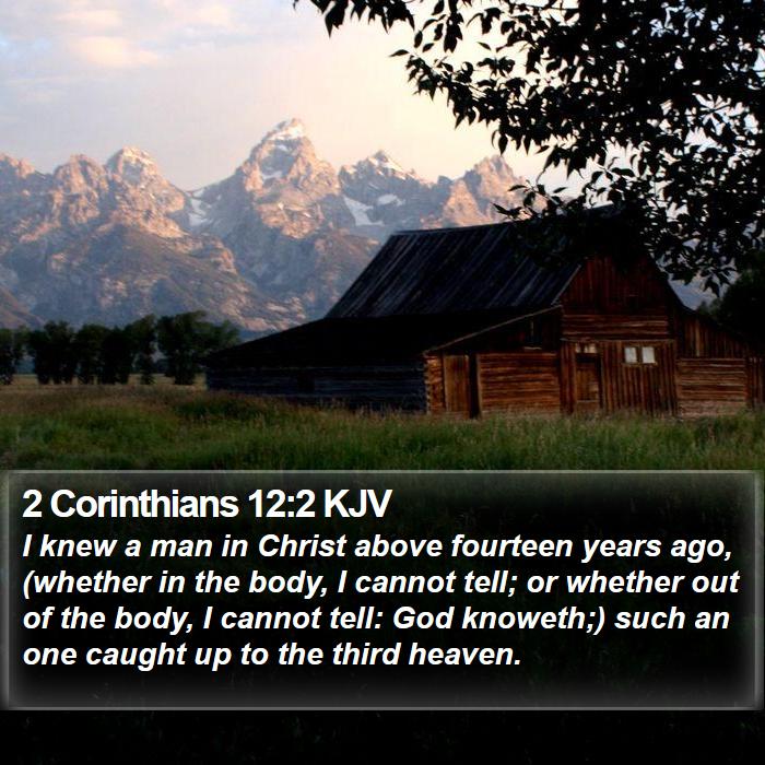 2 Corinthians 12:2 KJV - I knew a man in Christ above fourteen years ago, - Bible Verse Picture