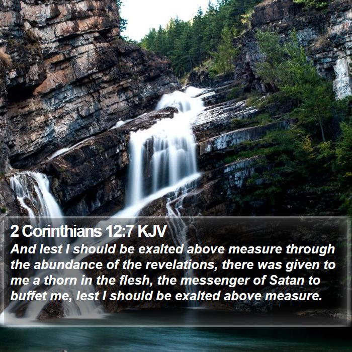 2 Corinthians 12:7 KJV - And lest I should be exalted above measure - Bible Verse Picture