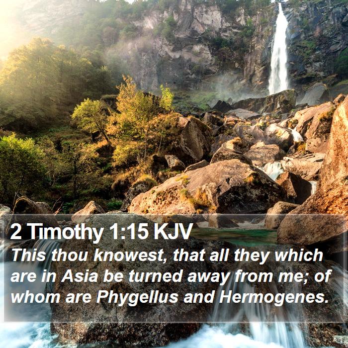 2 Timothy 1:15 KJV - This thou knowest, that all they which are in - Bible Verse Picture
