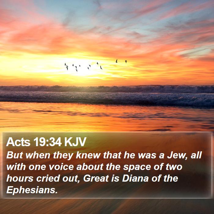 Acts 19:34 KJV - But when they knew that he was a Jew, all with - Bible Verse Picture