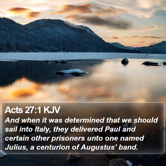Acts 27:1 KJV - And when it was determined that we should sail - Bible Verse Picture