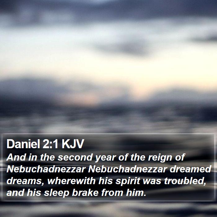 Daniel 2:1 KJV - And in the second year of the reign of - Bible Verse Picture