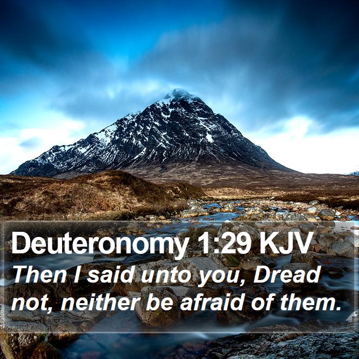 Deuteronomy 1:29 KJV - Then I said unto you, Dread not, neither be - Bible Verse Picture