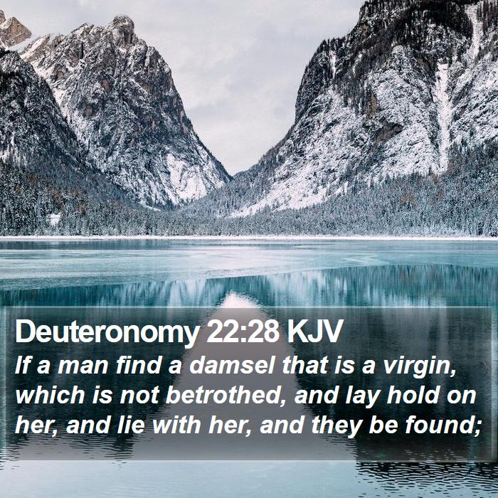 Deuteronomy 22:28 KJV - If a man find a damsel that is a virgin, which is - Bible Verse Picture