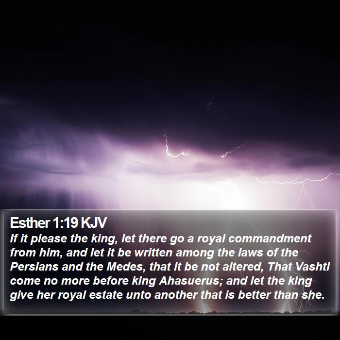 Esther 1:19 KJV - If it please the king, let there go a royal - Bible Verse Picture