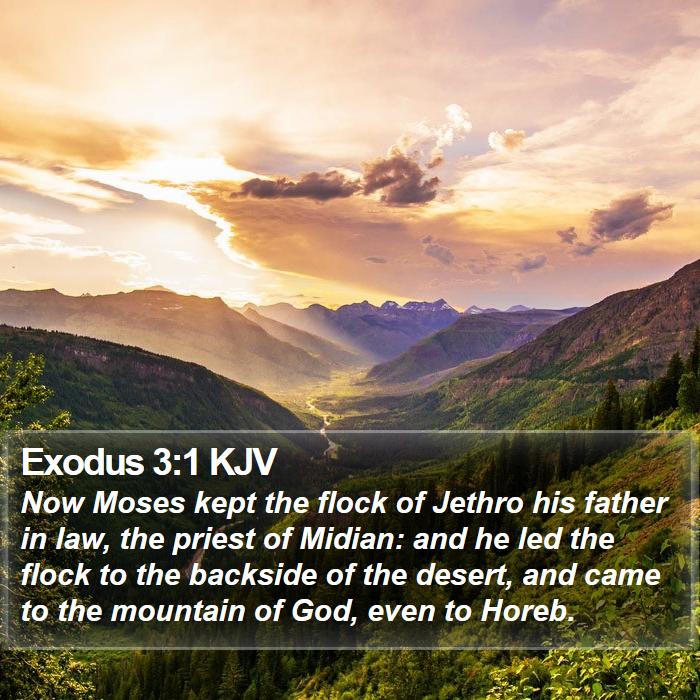 Exodus 3:1 KJV - Now Moses kept the flock of Jethro his father in - Bible Verse Picture