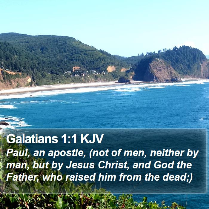 Galatians 1:1 KJV - Paul, an apostle, (not of men, neither by man, - Bible Verse Picture