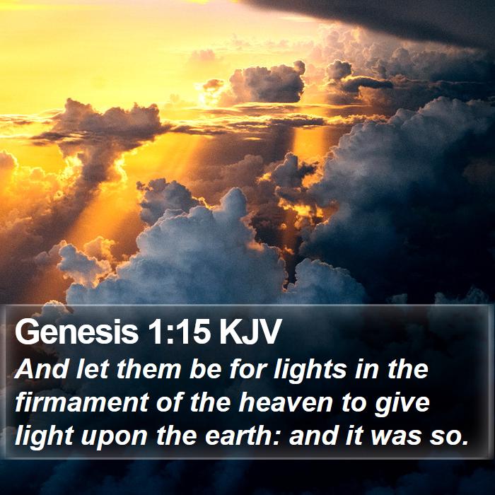 Genesis 1:15 KJV - And let them be for lights in the firmament of - Bible Verse Picture