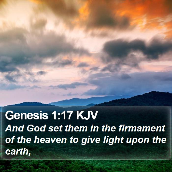 Genesis 1:17 KJV - And God set them in the firmament of the heaven - Bible Verse Picture