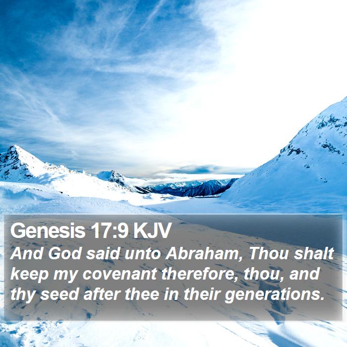 Genesis 17:9 KJV - And God said unto Abraham, Thou shalt keep my - Bible Verse Picture