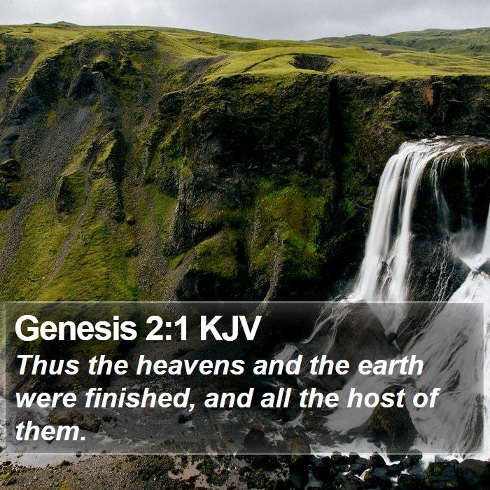 Genesis 2:1 KJV - Thus the heavens and the earth were finished, and - Bible Verse Picture