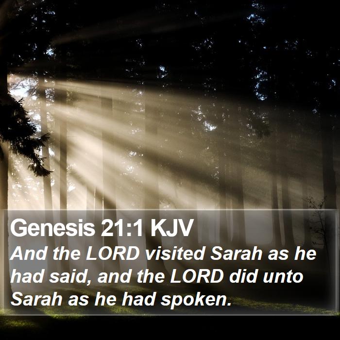 Genesis 21:1 KJV - And the LORD visited Sarah as he had said, and - Bible Verse Picture