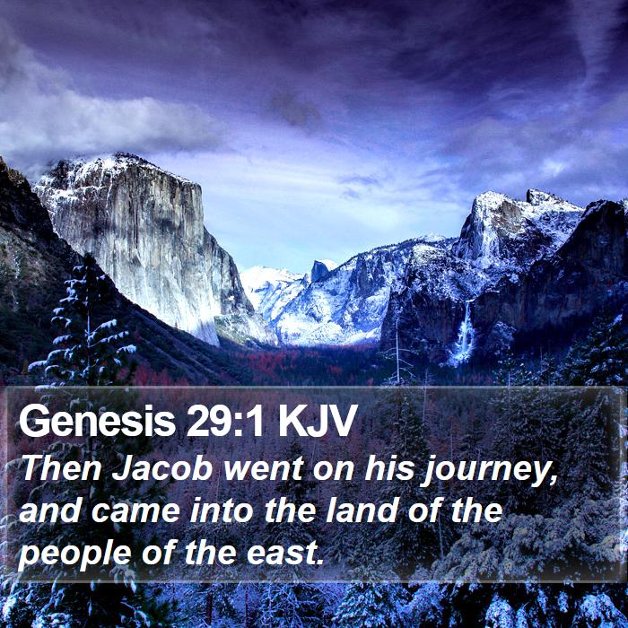 Genesis 29:1 KJV - Then Jacob went on his journey, and came into the - Bible Verse Picture