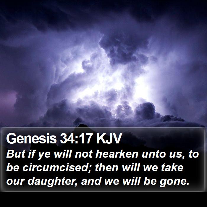 Genesis 34:17 KJV - But if ye will not hearken unto us, to be - Bible Verse Picture