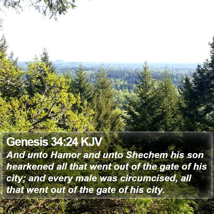 Genesis 34:24 KJV - And unto Hamor and unto Shechem his son hearkened - Bible Verse Picture