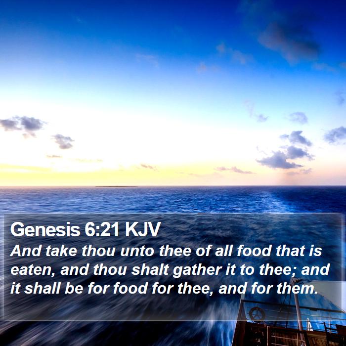 Genesis 6:21 KJV - And take thou unto thee of all food that is - Bible Verse Picture