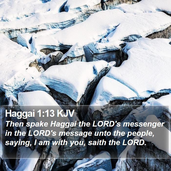 Haggai 1:13 KJV - Then spake Haggai the LORD's messenger in the - Bible Verse Picture