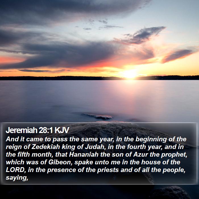 Jeremiah 28:1 KJV - And it came to pass the same year, in the - Bible Verse Picture