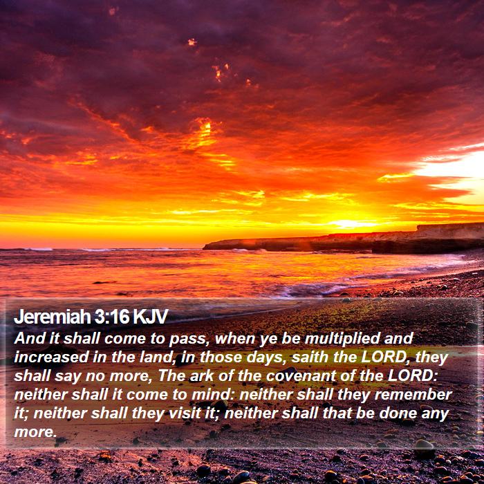 Jeremiah 3:16 KJV - And it shall come to pass, when ye be multiplied - Bible Verse Picture