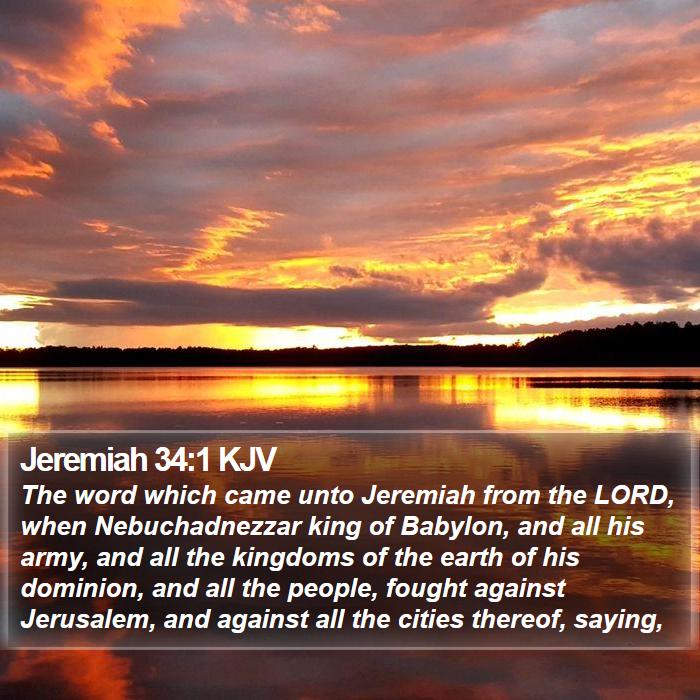 Jeremiah 34:1 KJV - The word which came unto Jeremiah from the LORD, - Bible Verse Picture