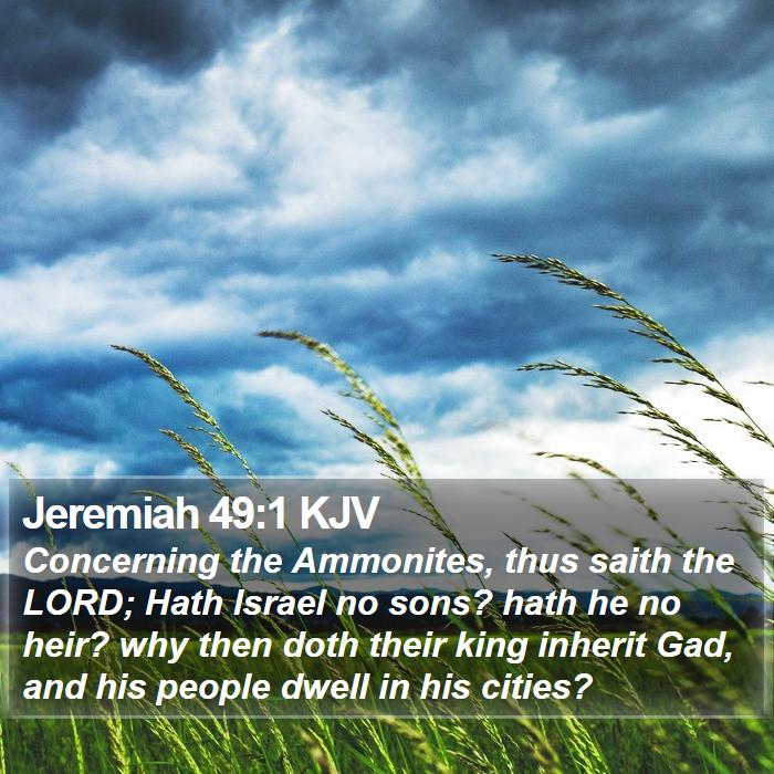 Jeremiah 49:1 KJV - Concerning the Ammonites, thus saith the LORD; - Bible Verse Picture