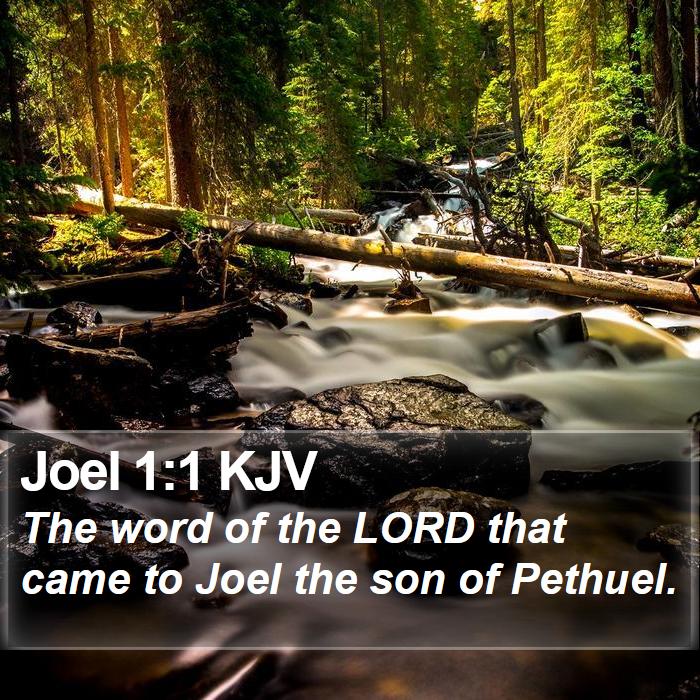 Joel 1:1 KJV - The word of the LORD that came to Joel the son of - Bible Verse Picture
