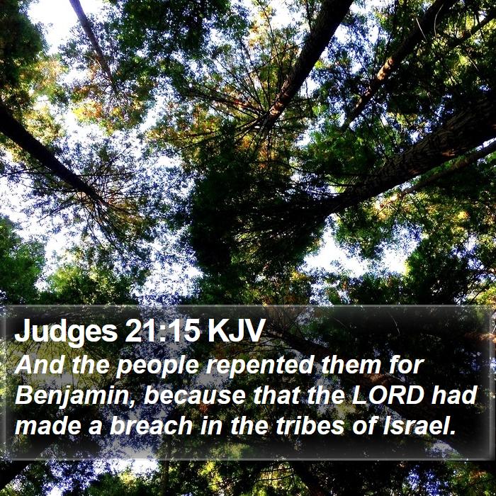 Judges 21:15 KJV - And the people repented them for Benjamin, - Bible Verse Picture