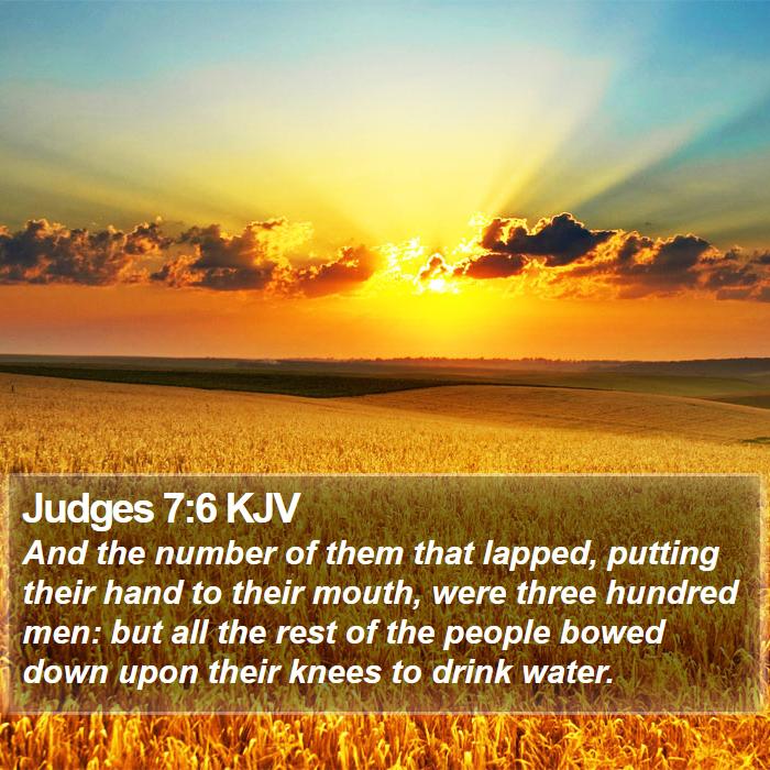 Judges 7:6 KJV - And the number of them that lapped, putting their - Bible Verse Picture
