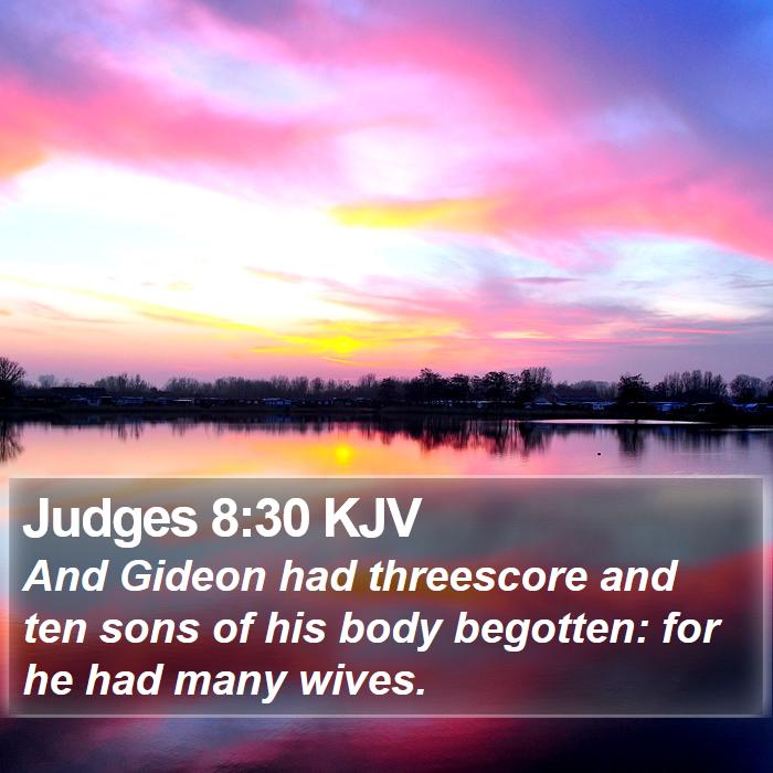 Judges 8:30 KJV - And Gideon had threescore and ten sons of his - Bible Verse Picture
