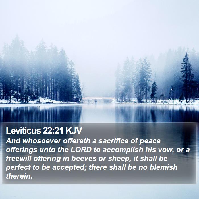 Leviticus 22:21 KJV - And whosoever offereth a sacrifice of peace - Bible Verse Picture