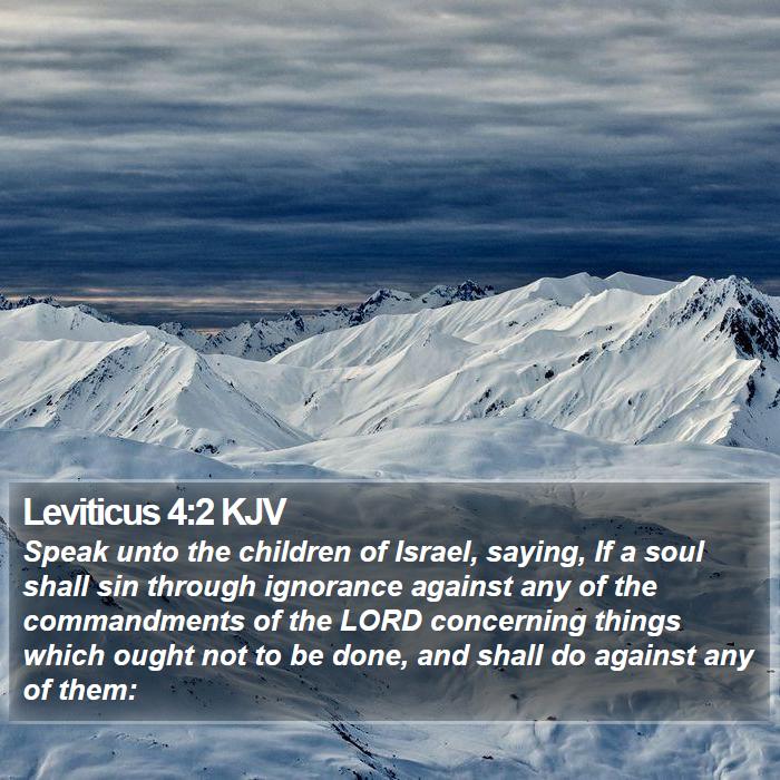 Leviticus 4:2 KJV - Speak unto the children of Israel, saying, If a - Bible Verse Picture