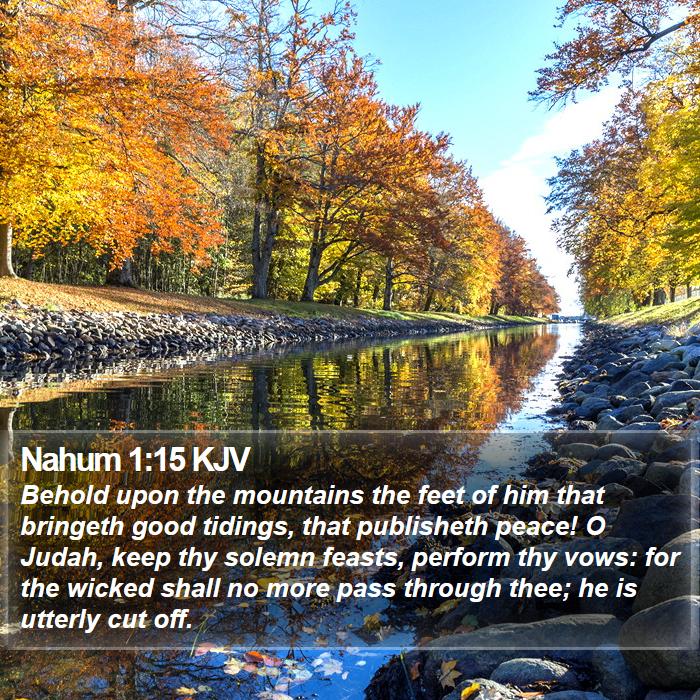 Nahum 1:15 KJV - Behold upon the mountains the feet of him that - Bible Verse Picture