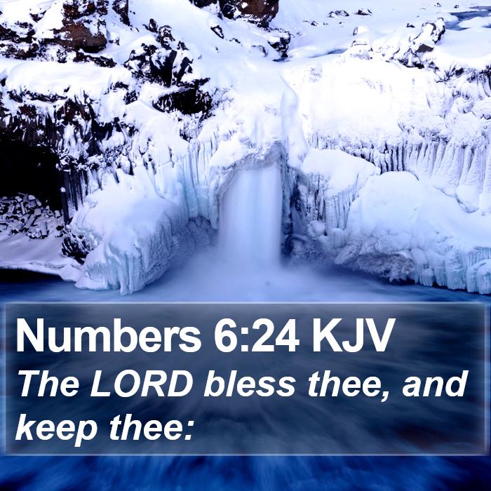 Numbers 6:24 KJV - The LORD bless thee, and keep - Bible Verse Picture