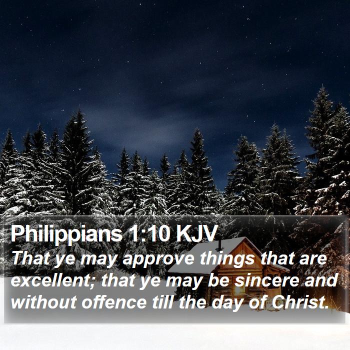 Philippians 1:10 KJV - That ye may approve things that are excellent; - Bible Verse Picture